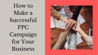 How to Make a Successful PPC Campaign for Your Business
