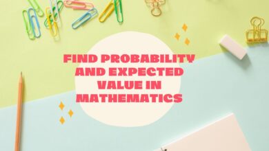 find probability and expected value in mathematics